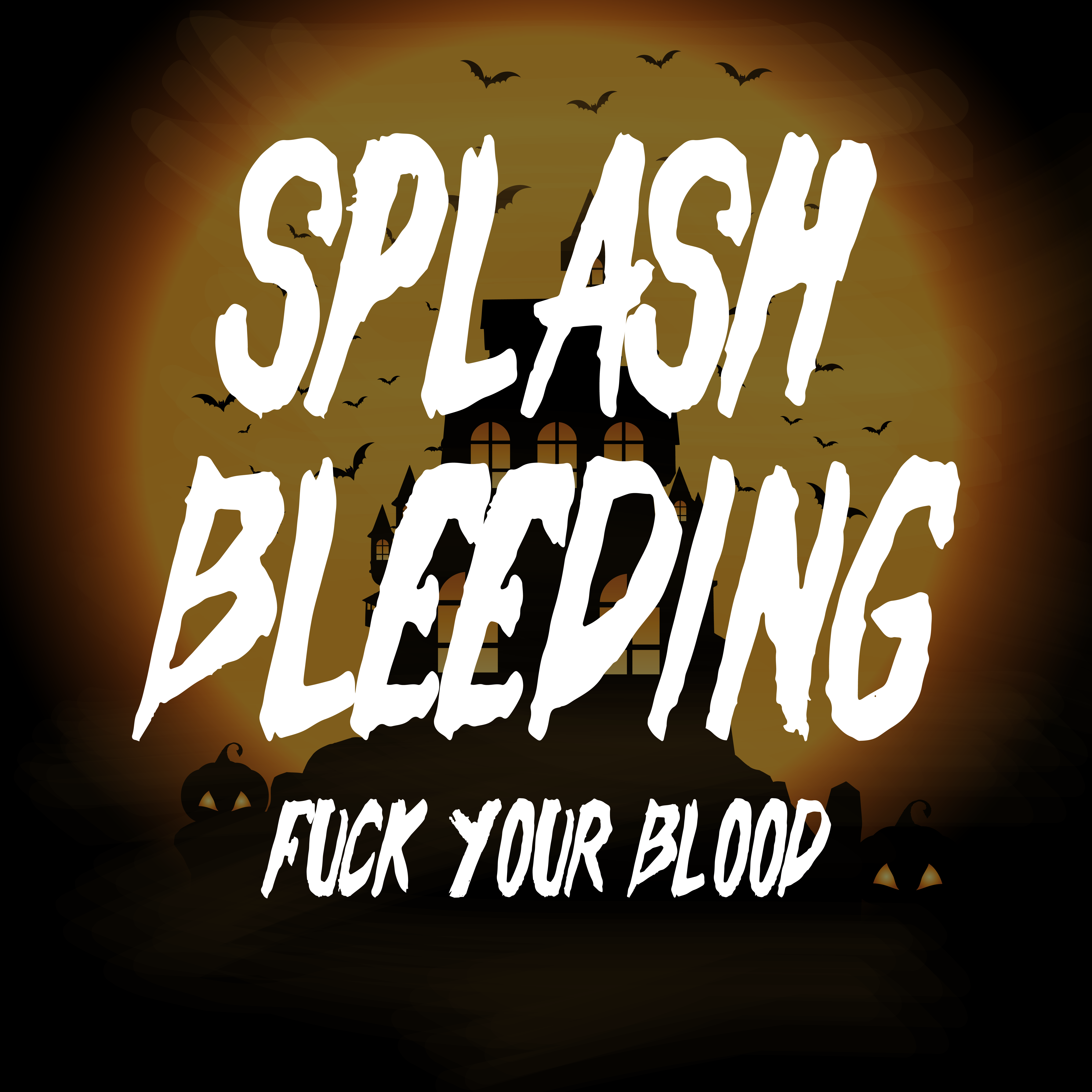 Splash Bleeding